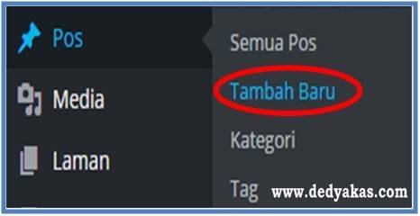 Panduan Belajar WordPress Membuat Postingan Baru - Tambah - Dedy Akas Website